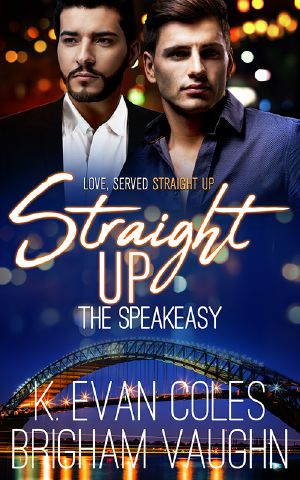 [The Speakeasy 04] • Straight Up